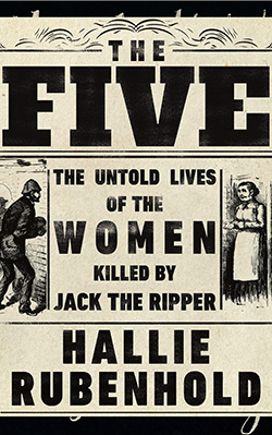 The Five by Hallie Rubenhold