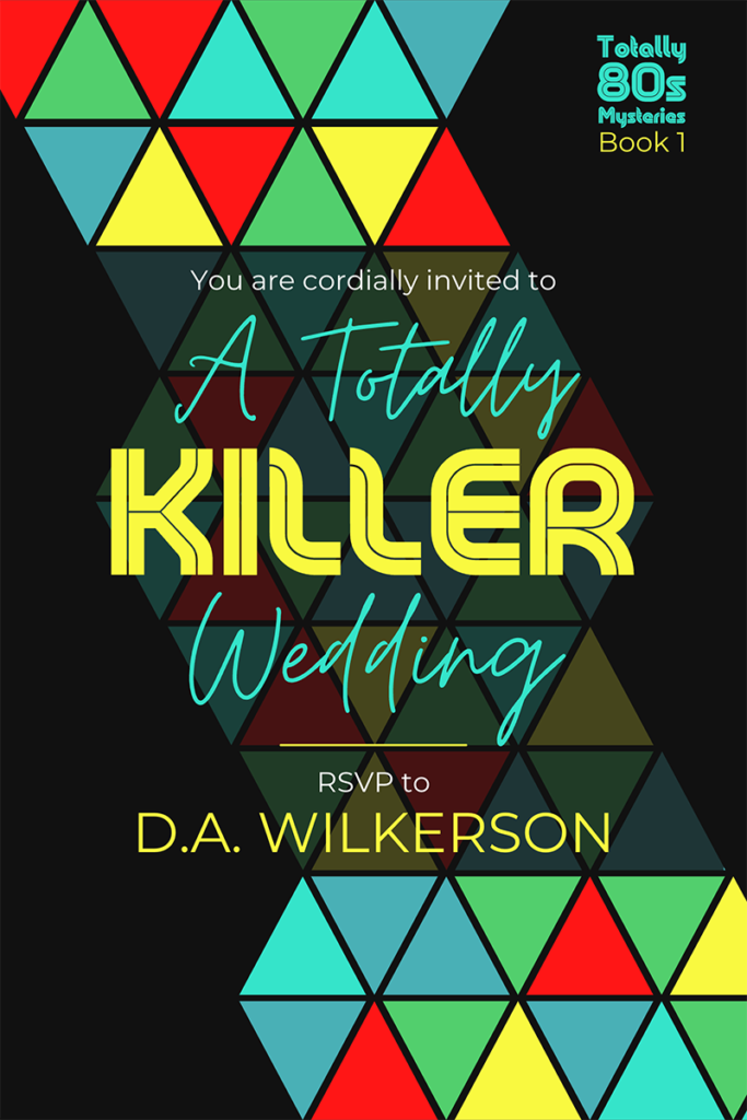 Cover for A Totally Killer Wedding by Dana Wilkerson