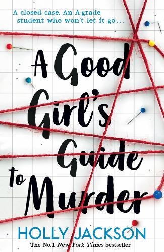 A Good Girl's Guide to Murder by Holly Jackson